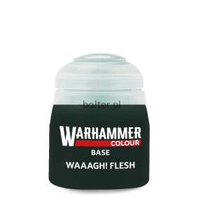 BASE: WAAAGH! FLESH