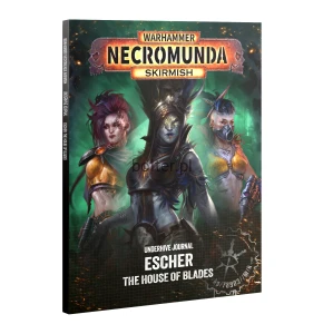 UNDERHIVE JOURNAL: ESCHER - HOUSE OF BLADES